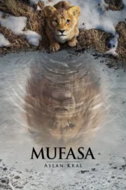 Mufasa Aslan Kral – (Mufasa: The Lion King) 1080p Full HD izle